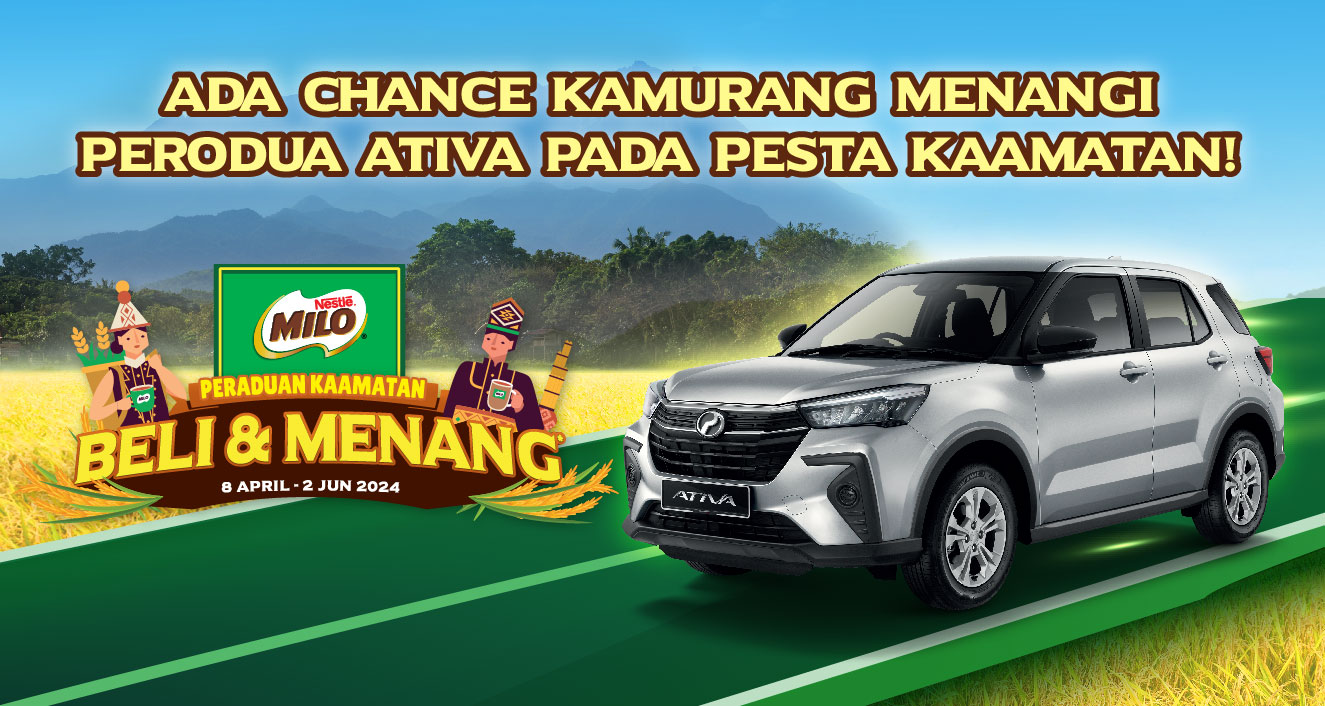 MARI AMBIL CHANCE UNTUK MENANG PERODUA ATIVA BILA KAMUMRANG BELI MILO® PADA PESTA KAAMATAN INI!